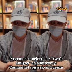 Posponen concierto de Emmanuel y Mijares en Monterrey